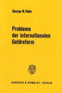 Probleme Der Internationalen Geldreform