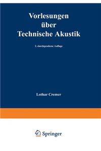 Vorlesungen Uber Technische Akustik (2., Durchges. Aufl.)