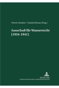 Ausschuß Fuer Wasserrecht (1934-1941)