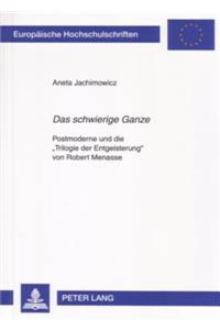 «Das Schwierige Ganze»