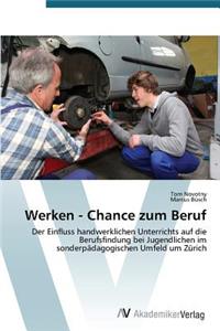 Werken - Chance zum Beruf