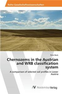 Chernozems in the Austrian and WRB classification system