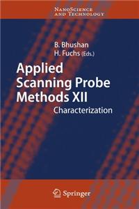 Applied Scanning Probe Methods XII