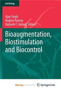 Bioaugmentation, Biostimulation and Biocontrol
