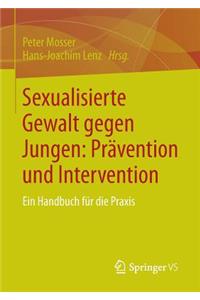 Sexualisierte Gewalt Gegen Jungen: Prävention Und Intervention