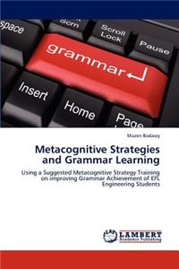 Metacognitive Strategies and Grammar Learning