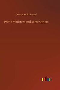 Prime Ministers and some Others