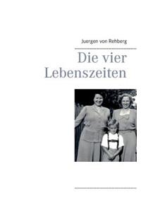 vier Lebenszeiten