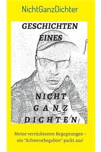 Geschichten eines nicht ganz Dichten