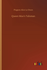 Queen Moo's Talisman
