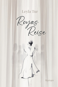 Royas Reise