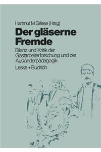 Der Gläserne Fremde