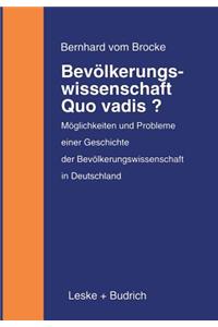Bevölkerungswissenschaft — Quo vadis?