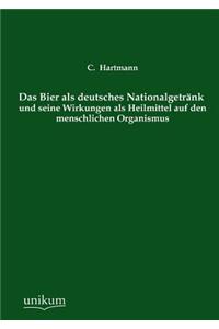 Bier ALS Deutsches Nationalgetrank Und Seine Wirkungen ALS Heilmittel Auf Den Menschlichen Organismus