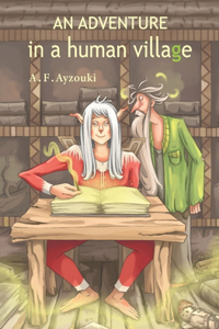 adventure in a human village