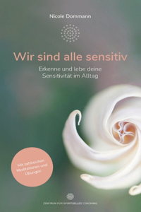 Wir sind alle sensitiv
