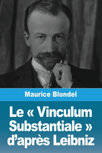 Le Vinculum Substantiale d'après Leibniz