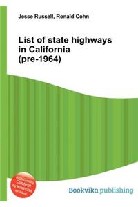 List of State Highways in California (Pre-1964)