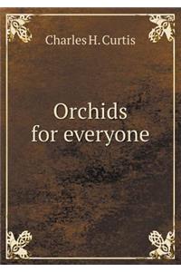 Orchids for Everyone