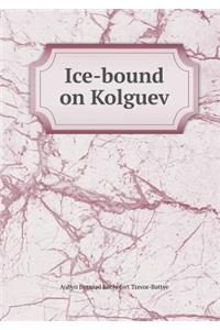 Ice-Bound on Kolguev