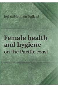 Female health and hygiene on the Pacific coast