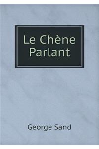 Le Chène Parlant