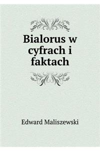 Bialorus w cyfrach i faktach