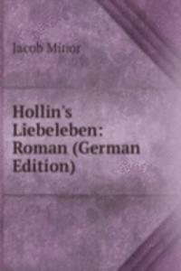 Hollin's Liebeleben: Roman (German Edition)