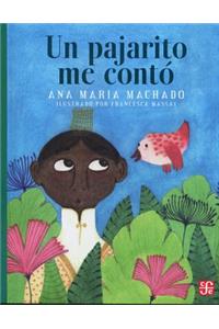 Un Pajarito Me Conto