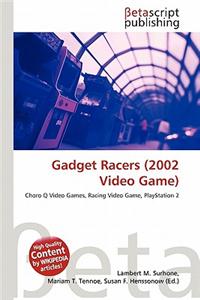 Gadget Racers (2002 Video Game)
