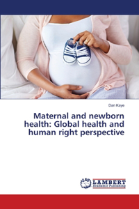 Maternal and newborn health