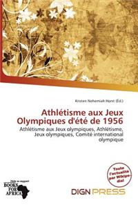 Athl Tisme Aux Jeux Olympiques D' T de 1956