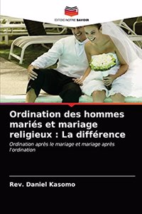 Ordination des hommes mariés et mariage religieux