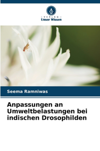 Anpassungen an Umweltbelastungen bei indischen Drosophilden