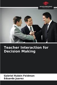 Teacher Interaction for Decision Making