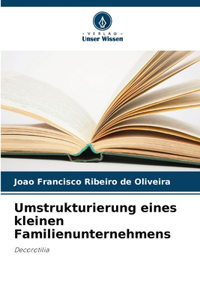 Umstrukturierung eines kleinen Familienunternehmens