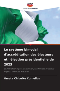 système bimodal d'accréditation des électeurs et l'élection présidentielle de 2023
