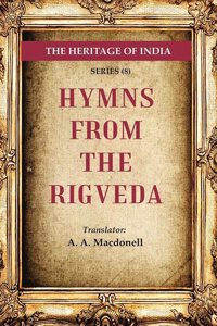 The Heritage of India Series (8); Hymns from the Rigveda