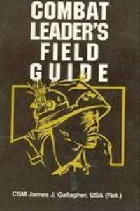 Combat Leaders apos Field Guide