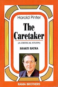 CARETAKER - HAROLD PINTER PB, 1/E....Batra S