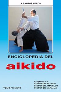Enciclopedia del Aikido. Tomo primero