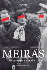 Meiras: Un pazo para el caudillo