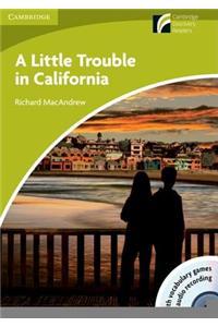 Little Trouble in California Level Starter/beginner with Cd-