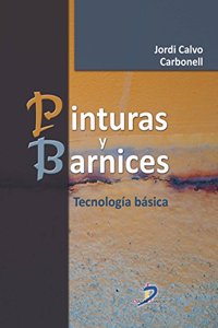 Pinturas y barnices: Tecnologia basica