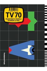 Francesco Vezzoli: TV 70