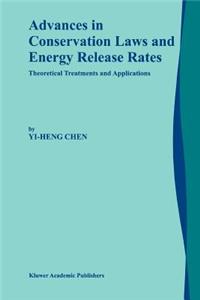 Advances in Conservation Laws and Energy Release Rates