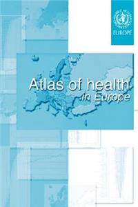 Atlas of Health in Europe