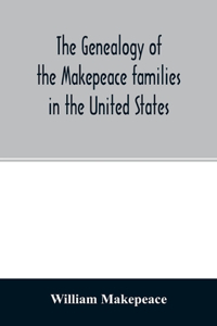 genealogy of the Makepeace families in the United States