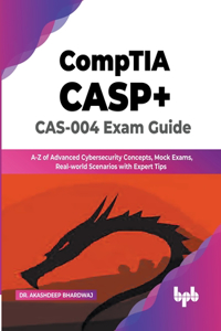 CompTIA CASP+ CAS-004 Exam Guide