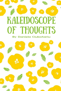 Kaleidoscope of Thoughts